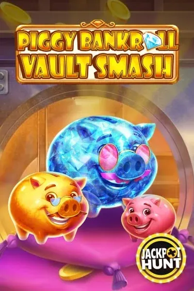 Piggy Bankroll: Vault Smash | Gangstasino Casino DE